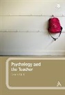 Dennis Child - Psychology and the Teacher