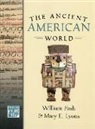 William Fash, William L./ Lyons Fash, Mary E. Lyons - The Ancient American World