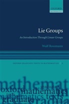 Rossmann, Wulf Rossmann, Rossmann Wulf - Lie Groups
