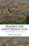 Chris Wickham - Framing the Early Middle Ages