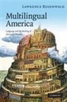 Lawrence Rosenwald, Lawrence Alan Rosenwald, Lawrence Alan (Wellesley College Rosenwald - Multilingual America