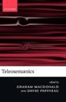 Graham Papineau Macdonald, Graham Macdonald, David Papineau, Papineau David - Teleosemantics