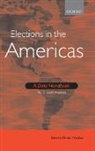 Dieter Nohlen, Dieter (Professor of Political Science Nohlen, Dieter Nohlen - Elections in the Americas: A Data Handbook