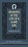 Harriet Jacobs, Harriet A. Jacobs, Harriet Ann Jacobs, Jacobs Harriet, Valerie Smith - Incidents in the Life of a Slave Girl