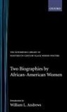 William L. Andrews, Josephine Brown, Frank A. Rollin, Rollin Whiper, William L. Andrews, William L. Andrews - Two Biographies By African-American Wome