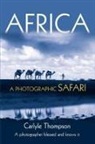 Carlyle Thompson - Africa:a Photographic Safari