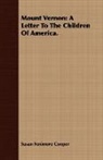 Susan Fenimo Cooper, Susan Fenimore Cooper - Mount Vernon: A Letter to the Children O