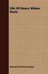 Bernard Chr Steiner, Bernard Christian Steiner - Life of Henry Winter Davis