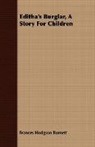 Frances Hod Burnett, Frances Hodgson Burnett - Editha's Burglar, a Story for Children