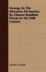 Charles G Leland, Charles G. Leland - Fusang, Or, the Discovery of America By