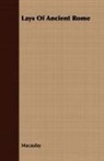 Macaulay, James Macaulay - Lays of Ancient Rome