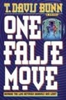 Davis Bunn, T. Davis Bunn - One False Move