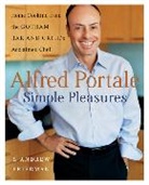 Andrew Friedman, Alfred Portale, Alfred/ Friedman Portale - Alfred Portale Simple Pleasures