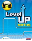 Amanda Bearne, Sharon Bolger, Ian Boote, Greg Byrd, Meryl Carter, Gareth Cole... - Level Up Maths Pupil Book (Level 3-5)