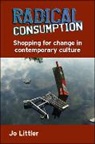 Littler, Jo Littler - Radical Consumption in Contemporary Culture