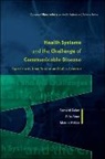 Rifat Atun, Rifat A. Atun, Richard Coker, Richard Atun Coker, Martin McKee, Rifat Atun... - Health Systems and the Challenge of Communicable Diseases: