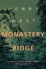 Henry West - Monastery Ridge:a Novel of the Korean Wa