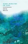 John Abercrombie, Annie Besant, Annie Wood Besant - Some Problems of Life