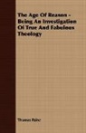 Thomas Paine - The Age of Reason - Being an Investigati