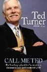 Ted Turner - Call me Ted