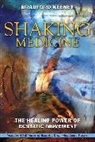 Bradford Keeney, Bradford P. Keeney - Shaking Medicine