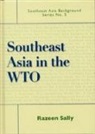 Sally Razeen, Sally Razeen - Southeast Asia in the WTO