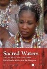 Henry John Drewal, Henry John Drewal - Sacred Waters