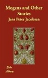 J. P. Jacobsen, Jens Peter Jacobsen - Mogens and Other Stories