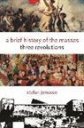 Stefan Jonsson - A Brief History of the Masses