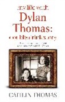 Caitlin Thomas, Thomas Caitlin - My Life with Dylan Thomas