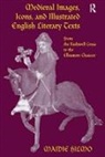 Maidie Hilmo, Hilmo Maidie - Medieval Images, Icons, and Illustrated English Literary Texts