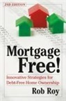 Rob Roy, Robert L Roy, Robert L. Roy - Mortgage-Free!