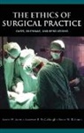James W. Jones, James W. (EDT)/ McCullough Jones, Jones James W., Laurence B. McCullough, McCullough Laurence B., Bruce W. Richman... - The Ethics of Surgical Practice