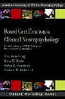 Kira Armstrong, Kira E. Armstrong, Kira S Armstrong, Kira S./ Beebee Armstrong, Dean W Beebe, Dean W. Beebe... - Board Certification in Clinical Neuropsychology