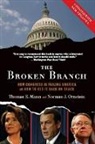 Thomas E Mann, Thomas E. Mann, Thomas E. (W. Averell Harriman Chair and Senior Fellow in Governance Studies Mann, Thomas E./ Ornstein Mann, Norman J Ornstein, Norman J. Ornstein... - The Broken Branch