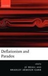 J. C. (EDT)/ Armour-Garb Beall, JC Beall, Bradley Armour-Garb, J C Beall, J. C. Beall, JC Beall - Deflationism And Paradox