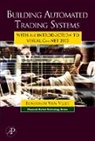 Benjamin Van Vliet, Benjamin (Lecturer and Associate Director Van Vliet, Benjamin (Lecturer in and the Associate Director of the Masters in Financial Markets Program Van Vliet, Van Vliet Benjamin, Benjamin van Vliet - Building Automated Trading Systems