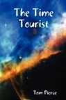 TOM PIERCE - The Time Tourist