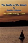 Erskine Childers - The Riddle of the Sands