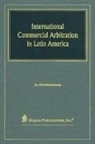 Jan Kleinheisterkamp, Kleinheisterkamp Jan - International Commercial Arbitration In Latin America