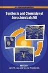 John W. Lyga, John W. (EDT)/ Theodoritis Lyga, John W. Lyga, John W. (Research Fellow Lyga, Lyga John W., George Theodoritis... - Synthesis And Chemistry of Agrochemicals VII