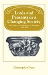 Christopher Dyer - Lords and Peasants in a Changing Society