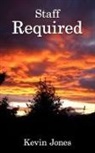 Kevin Jones - Staff Required