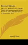 Thomas Moore - Index Filicum: A Synopsis, With Characte