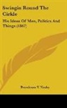 Petroleum V. Nasby - Swingin Round the Cirkle: His Ideas of M