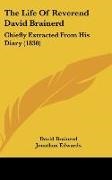 David Brainerd, Jonathan Edwards - The Life of Reverend David Brainerd: Chi