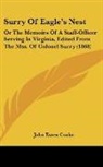 John Esten Cooke, John Esten Cooke - Surry of Eagle's Nest: Or the Memoirs of