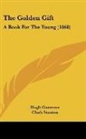 Hugh Cameron - The Golden Gift: A Book for the Young (1