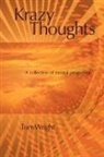 Tony Wright - Krazy Thoughts: A Collection of Mental P