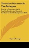 Roger L'Estrange - Toleration Discussed in Two Dialogues: B